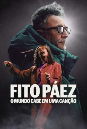 Fito Páez: O Mundo Cabe em Uma Canção - Legendado