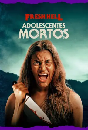 Fresh Hell - Adolescentes Mortos