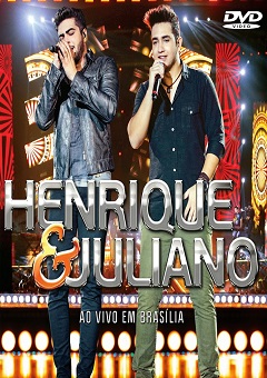 Henrique e Juliano - Ao vivo em Brasilia