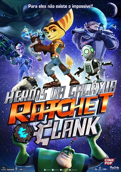 Heróis da Galáxia - Ratchet e Clank