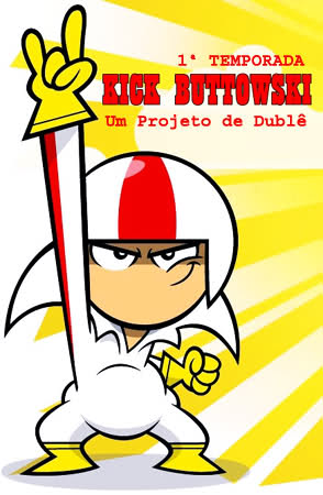 Kick Buttowski - Um Projeto de Dublê