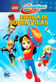 Lego DC Super Hero Girls - Escola de Super Vilãs - Legendado