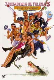 Loucademia de Polícia 5 - Missão Miami Beach