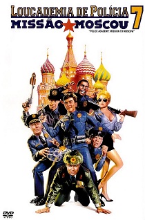 Loucademia de Polícia 7 - Missão Moscou