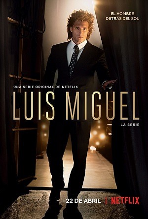 Luis Miguel, a Série - Netflix