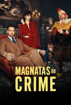 Magnatas do Crime - 2ª Temporada