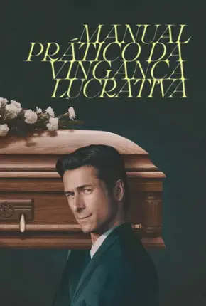 Manual Prático da Vingança Lucrativa - Legendado