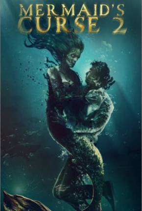 Mermaids Curse 2 - Return of the Witch - Legendado