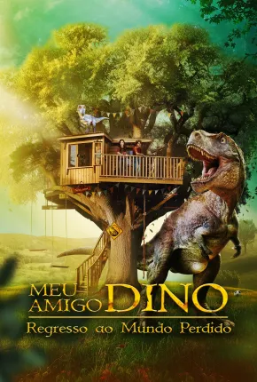 Meu Amigo Dino: Retorno ao Mundo Perdido