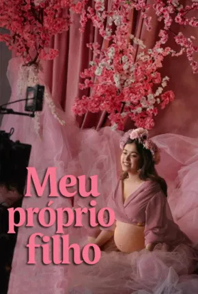 Meu Próprio Filho