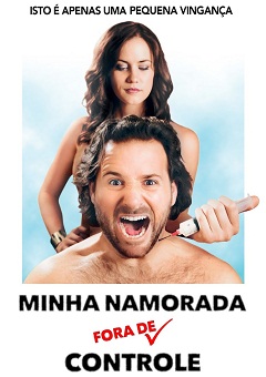 Minha Namorada Fora de Controle