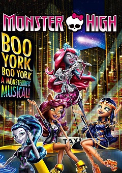 Monster High - Boo York, Boo York - Um Musical de Arrepiar