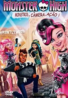 Monster High - Monstros, Câmera, Ação!