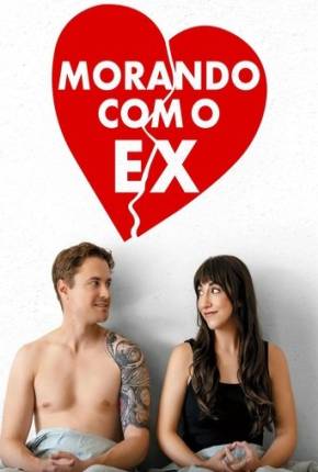 Morando Com o Ex