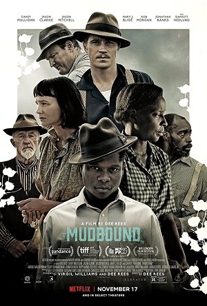Mudbound - Lágrimas Sobre o Mississipi