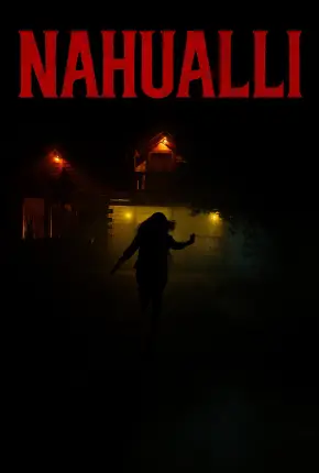 Nahualli - Legendado