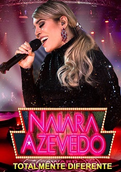 Naiara Azevedo - Totalmente Diferente