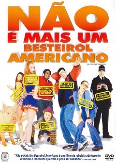 Não é Mais um Besteirol Americano