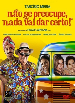 Não Se Preocupe, Nada Vai Dar Certo