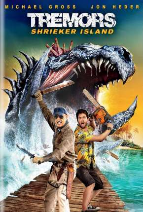 O Ataque dos Vermes Malditos 7 -Tremors: Shrieker Island Legendado