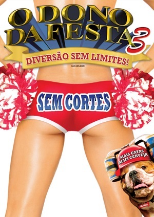O Dono da Festa 3 - Diversão Sem Limites