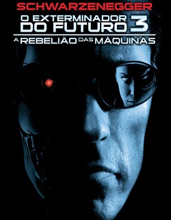 O Exterminador do Futuro 3 - A Rebelião das Máquinas