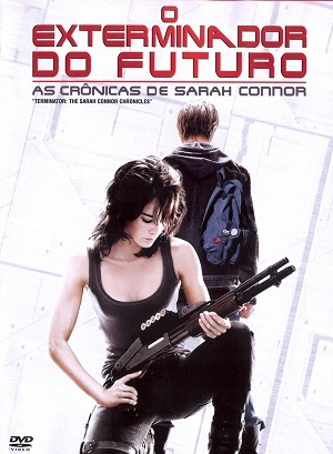 O Exterminador do Futuro - As Crônicas de Sarah Connor - 1ª Temporada
