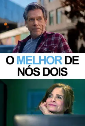O Melhor de Nós Dois - Legendado