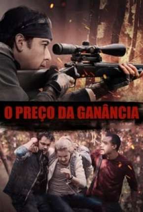 O Preço da Ganância