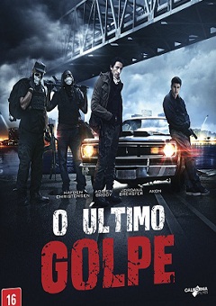 O Último Golpe - American Heist
