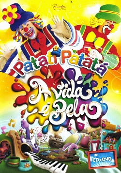 Patati Patatá - A Vida é Bela