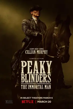 Peaky Blinders - O Homem Imortal - CAM - Legendado