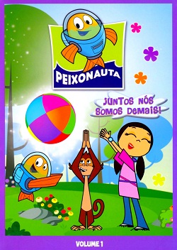 Peixonauta - Juntos Nós Somos Demais! - Volume 1