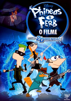 Phineas e Ferb - Através da 2ª Dimensão