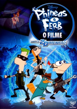 Phineas e Ferb - O Filme Através da 2ª Dimensão