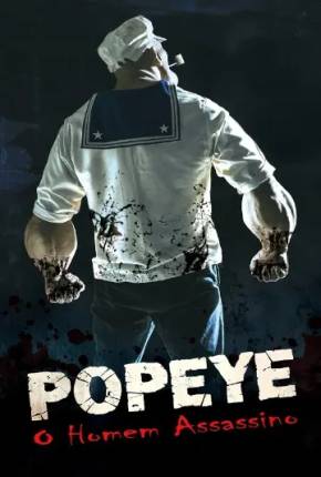 Popeye: O Homem Assassino - Legendado