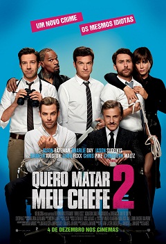 Quero Matar Meu Chefe 2