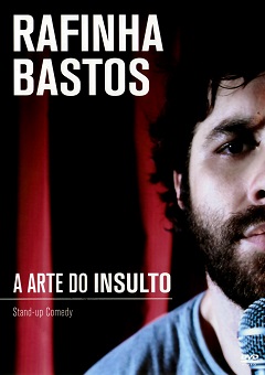 Rafinha Bastos - A Arte do Insulto