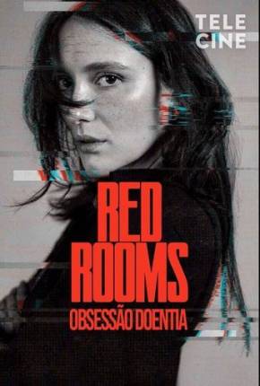 Red Rooms - Obsessão Doentia