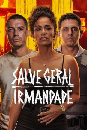 Salve Geral - Irmandade