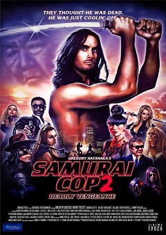 Samurai Cop 2 - Deadly Vengeance