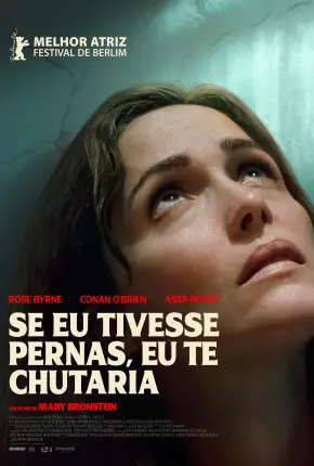 Se Eu Tivesse Pernas, Eu Te Chutaria