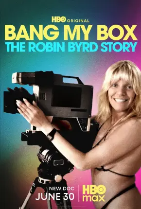 Sem Censura: A História de Robin Byrd - Legendado
