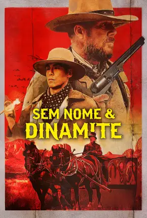 Sem Nome e Dinamite