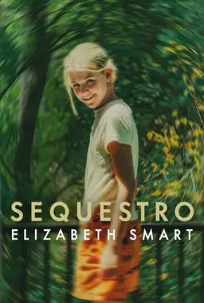Sequestro - Elizabeth Smart