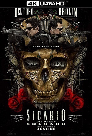 Sicário 2 - Dia do Soldado 4K