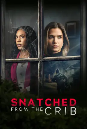 Snatched from the Crib - Legendado