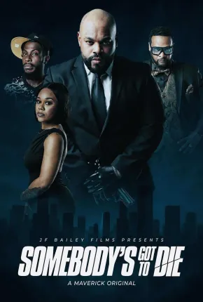 Somebodys Got to Die - Legendado