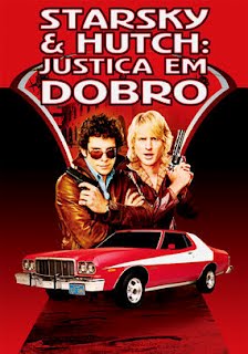 Starsky & Hutch - Justiça em Dobro