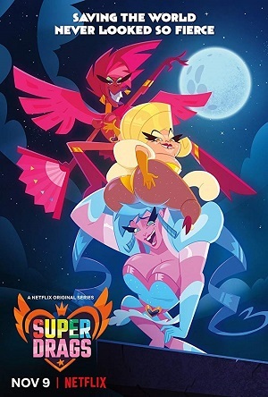 Super Drags - 1ª Temporada